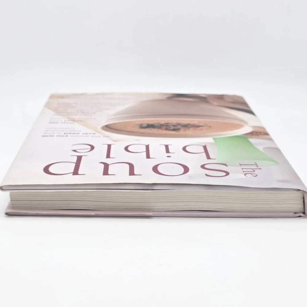 The Soup Bible Cookbook Debra Mayhew 200+ Recipes Hardcover Color Photos Healthy